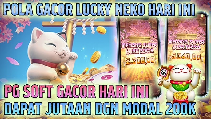 TRIK MAXWIN BESAR BERMAIN LUCKY NEKO SLOT